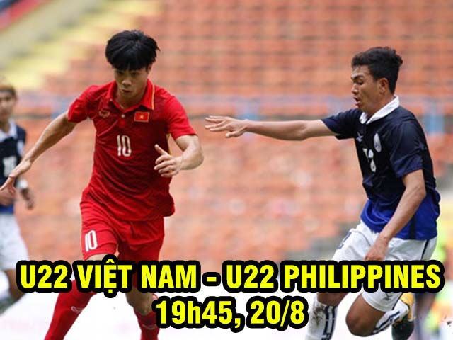 U22 Việt Nam – U22 Philippines: Công Phượng ”tập bắn” đợi đại chiến Indonesia (SEA Games)