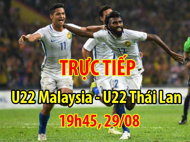 TRỰC TIẾP U22 Malaysia - U22 Thái Lan: Bàn thua lãng xẹt, đau đớn chủ nhà