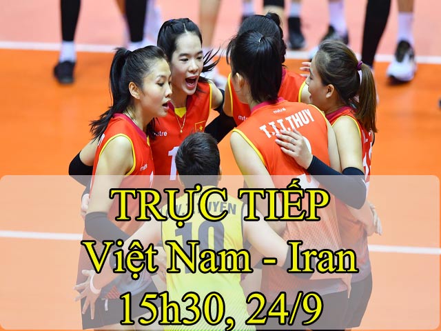 Chi tiết bóng chuyền nữ Việt Nam - Iran: Không thể cưỡng lại (KT)