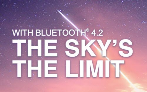 Chuẩn Bluetooth 4.2: Tăng tốc 2,5 lần, hỗ trợ Internet - 1