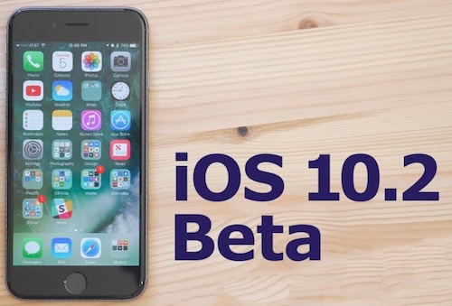 Vừa phát hành iOS 10.1, Apple đã thử nghiệm iOS 10.2 beta - 1