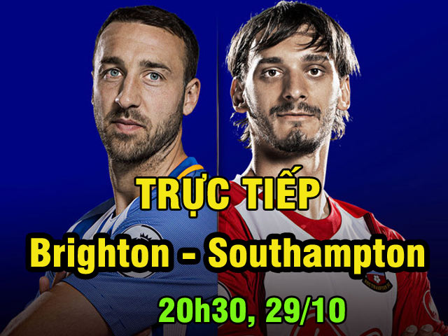 TRỰC TIẾP Brighton - Southampton: Chờ tin vui trên sân nhà