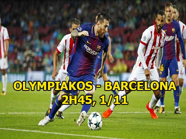Olympiakos - Barcelona: Messi thăng hoa, Barca nghiền nát mọi vật cản