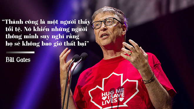 Những câu nói ‘đáng giá ngàn vàng’ của Bill Gates, không đọc phí cả đời - 1
