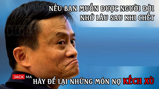 8 điều tỷ phú Jack Ma trót nói nhưng đã... quên - 4