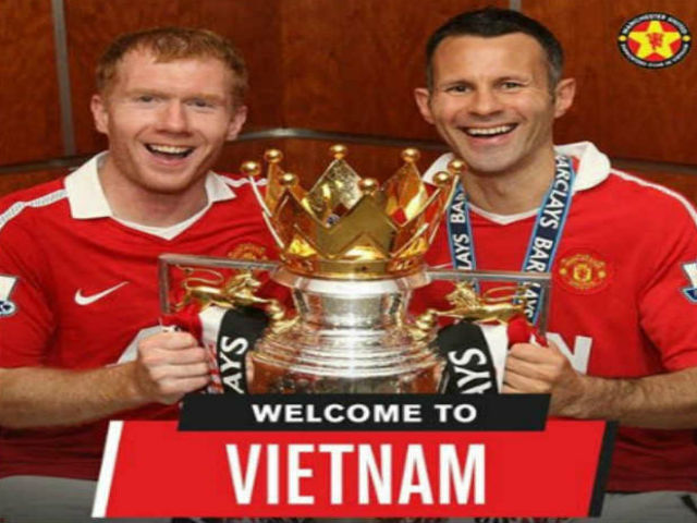 Rộ tin Giggs, Scholes tới Việt Nam: Triệu fan MU chấn động, vỡ òa sung sướng