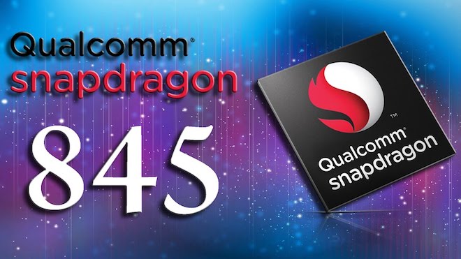 Vi xử lý Snapdragon 845 mới nhất của Qualcomm có gì đặc biệt? - 1
