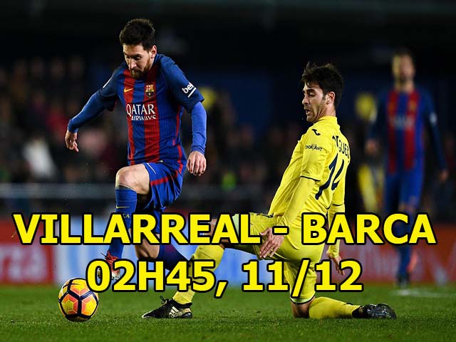 Villarreal - Barcelona: Thua Bóng vàng, Messi trút giận “Tàu ngầm vàng”