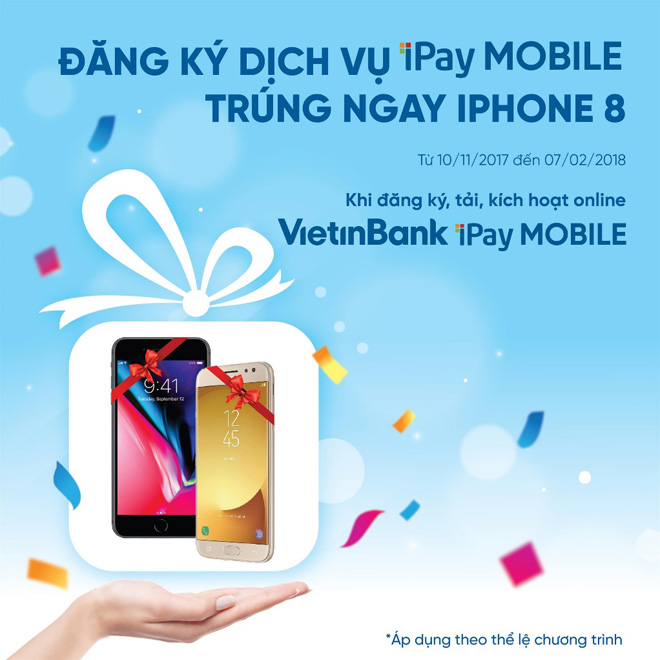 Trúng iPhone 8 khi dùng ứng dụng VietinBank iPay Mobile - 1